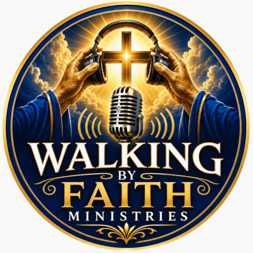 Walking By Faith Ministries